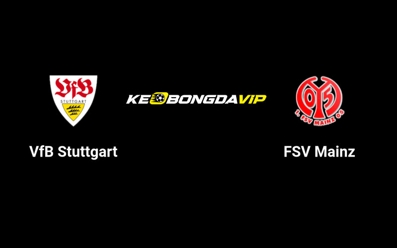 Cập nhật nhận định Stuttgart vs Mainz 20h30 ngày 31/08